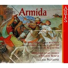 Rossini - Armida / Gasdia . Merritt . Ford . Matteuzzi . Furlanetto . Workman . I Solisti Veneti . Scimone