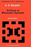  Solitons in Molecular Systems:  A. S. Davydov