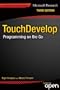 TouchDevelop: Programming on the Go