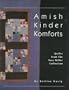 Amish Kinder Komforts: Quilts from the Sara Miller Collection