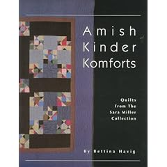 Amish Kinder Komforts: Quilts from the Sara Miller Collection