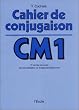Cahier de conjugaison CM1