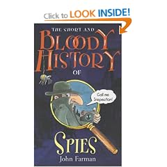 The Short And Bloody History Of Spies