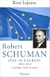 Robert Schuman : p�re de l'Europe