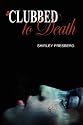 Clubbed to Death
