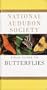 The National Audubon Society Field Guide to North American Butterflies