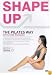 Shape Up The Pilates Way With Lynne Robinson [2002]