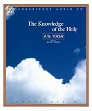 The Knowledge of the Holy: The Attributes of God: Their Meaning in the Christian Life