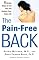 The Pain-Free Back: 6 Simple Steps to End Pain and Reclaim Your Active Life