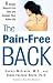 The Pain-Free Back: 6 Simple Steps to End Pain and Reclaim Your Active Life by Harris H. McIlwain ISBN 0805073264