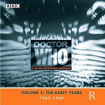 Dr Who At The Radiophonic Workshop Vol. 1: The Early Years 1963-1969