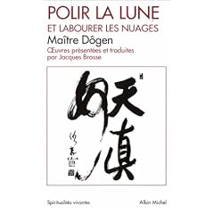Polir la lune et labourer les nuages : Oeuvres philosophiques et po�tiques