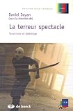 La terreur spectacle : Terrorisme et télévision