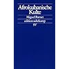Afrokubanische Kulte: Die Regla de Ocha. Die Regla de Palo Monte (edition suhrkamp)