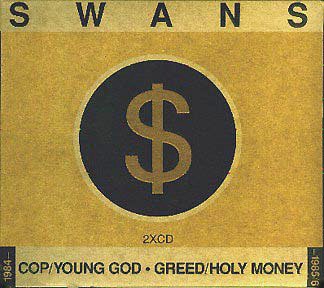CD-Charts  Search : Cop/Young God/Greed/Holy Money