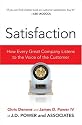 Satisfaction: How Every Great Company Listens to the Voice of the Customer
