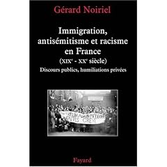 Immigration, antis�mitisme et racisme en France (XIXe-XXe si�cle) : Discours publics, humiliations priv�es
