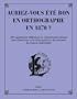 Auriez-vous �t� bon en orthographe en 1870 ?
