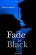 Fade to Black