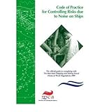 Code of practice for controlling risks due to noise on ships