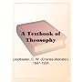 A Textbook of Theosophy
