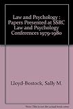 Law and psychology : papers presented at SSRC law and psychology conferences 1979-1980