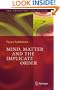 Mind, Matter and the Implicate Order (The Frontiers Collection)