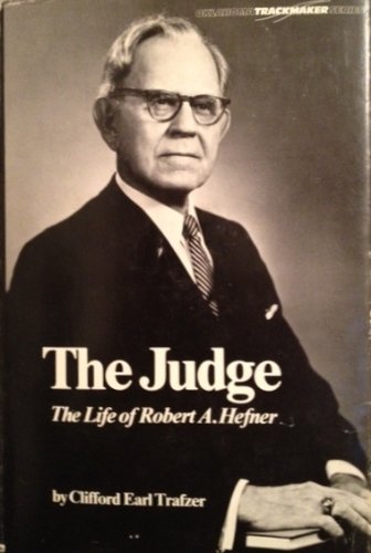 the judge life of robert a hefner oklahoma trackmaker series