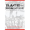 Race And Homicide In Nineteenth-Century California (Wilbur S. Shepperson Series in History and Humanities) by Clare V. Mckanna