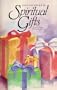 Spiritual gifts: Study notes ; I Corinthians 12 (John MacArthur's Bible studies)