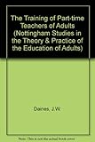 The Training of part-time teachers of adults