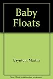 Baby floats