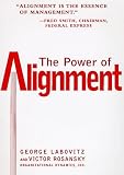 The Power of Alignment: How Great Companies Stay Centered and Accomplish Extraordinary Things