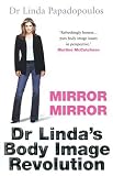 Mirror Mirror: Dr. Lindas Body Image Revolution