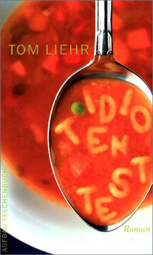 Idiotentest by Tom Liehr