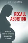 RECALL ABORTION: Ending the Abortion...