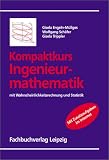 Kompaktkurs Ingenieurmathematik mit Wahrscheinlichkeitsrechnung und Statistik