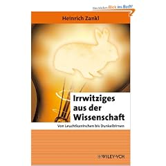Irrwitziges aus der Wissenschaft: Von Leuchtkaninchen bis Dunkelbirnen