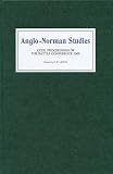 Anglo-Norman studies XXXII : proceedings of the Battle Conference 2009