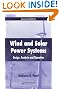 Wind and Solar Power Systems: Design, Analysis, and Operation, Second Edition