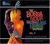 The Bossa Nova: Exciting Jazz Samba Rhythms, Vol. 1