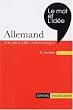 Le mot et l'id�e : r�vision vivante du vocabulaire allemand