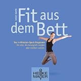 In shape aus dem Bett: Das 4 Minuten Activity Programm für alle, die beweglich werden oder bleiben wollen 41FT3wtUr6L. SL160 In shape aus dem Bett: Das 4 Minuten Activity Programm für alle, die beweglich werden oder bleiben wollen