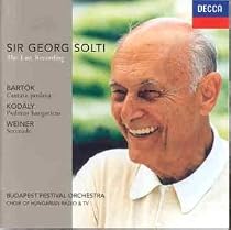 Sir George Solti: The Last Recording; Bart&oacute;k, Kod&aacute;ly, Weiner