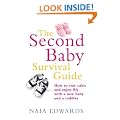 The Second Baby Survival Guide: How to stay calm and enjoy life with a new baby and a toddler