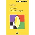 La force du Symbolique