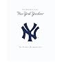 The New York Yankees: New York Yankees - 100 Years - The Official Retrospective
