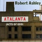 Atalanta (Acts of God) by  Robert Ashley, Carla Tato, David Van Tieghem, Jacqueline Humbert, and Rebecca Armstrong 