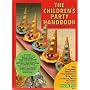 The Children's Party Handbook: Fantasy, Food, and Fun