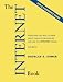 Internet Book, The:Everything You Need to Know About Computer Networking and How the Internet Works: Everything You Need to Know About Computer Networking and How the Internet Works